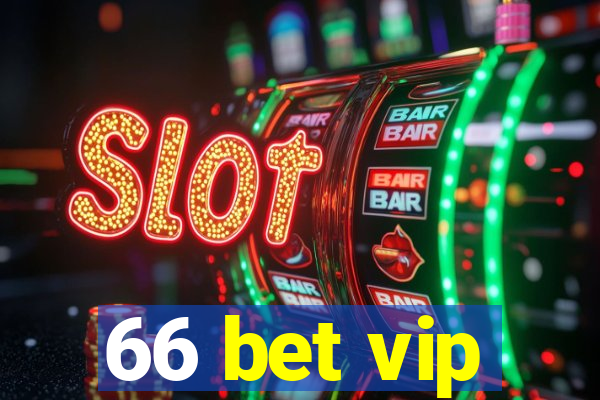 66 bet vip